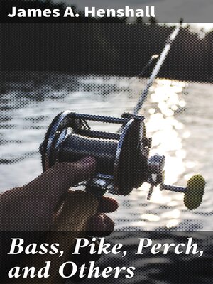 cover image of Bass, Pike, Perch, and Others